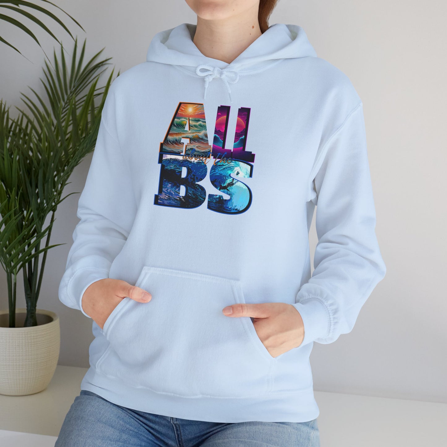 All About the BS Hoodie