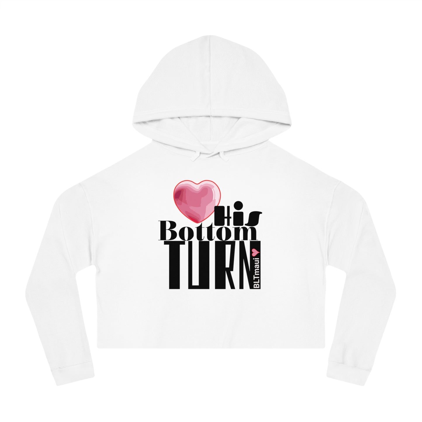 Women's Cropped Hoodie Love His Bottom