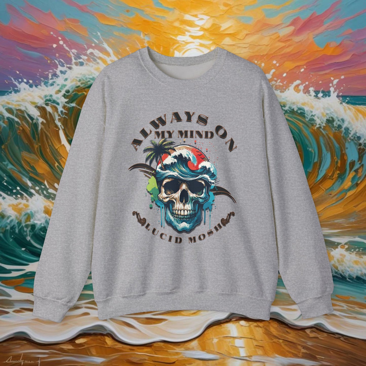 "Always On My Mind" LUCID MOSh Crewneck Sweatshirt